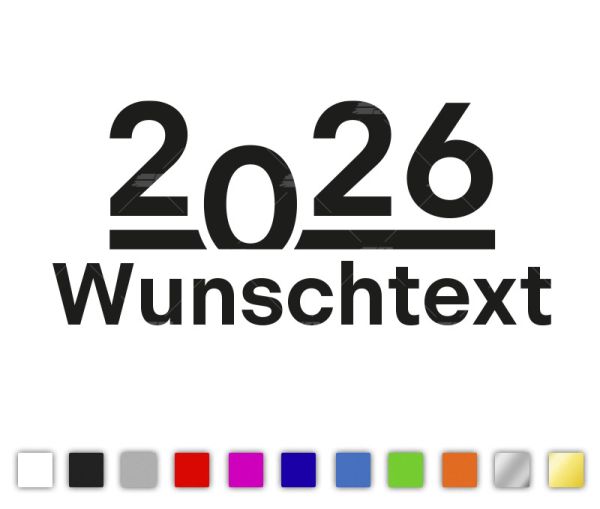 KFZ-Aufkleber 2026 Wunschtext konturgeschnitten aus Premium Autofolie